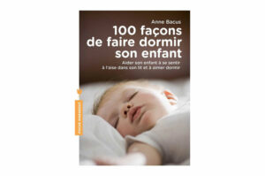 100 façons de faire dormir son enfant