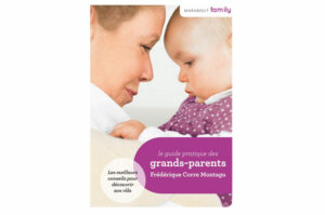 Le guide pratique des grands-parents