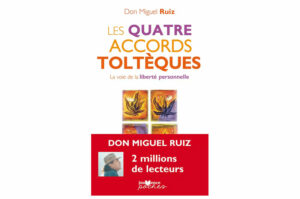 LES QUATRES ACCORDS TOLTEQUES