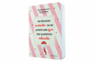 Les femmes enceintes ne se posent pas que des questions ridicules