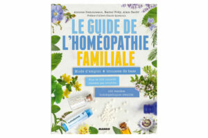 Le Guide de l’Homéopathie Familiale